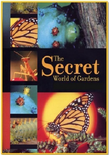 Удивительные обитатели сада (01-39 серий) / The secret world of gardens VO
