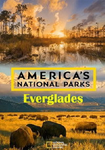 Национальные парки Америки. Эверглейдс / America's National Parks. Everglades DUB