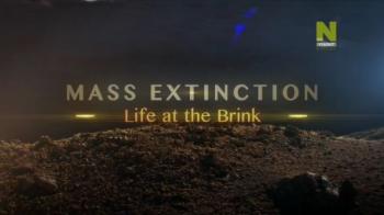 Планета на грани исчезновения / Mass Extinction: Life on the Brink VO