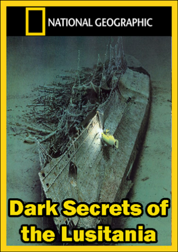 Неразгаданные тайны Лузитании / National Geographic. Dark Secrets of the Lusitania