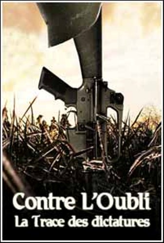 Последние диктатуры в Европе / Contre L'Oubli. La Trace des dictatures VO