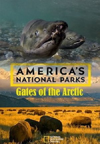 Национальные парки Америки. Арктические врата / America's National Parks. Gates of the Arctic DUB