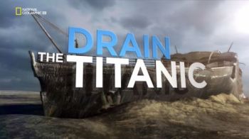 Осушить океан. Титаник / The Drain Titanic VO