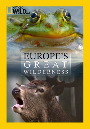 Дикие земли Европы (1-3 серии из 3) / Europe's Great Wilderness DUB