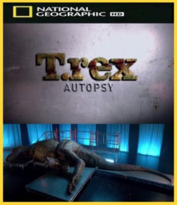 Проект: Динозавр / T.Rex: Autopsy