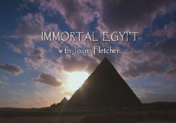 Бессмертный Египет с Джоанн Флетчер (1-4 серии из 4) / Immortal Egypt with Joann Fletcher DUB