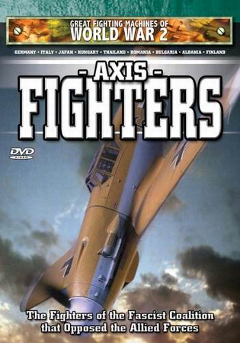 Великие боевые машины Второй мировой войны. Истребители стран Оси / The Great Fighting Machines of WW2: Axis Fighters VO