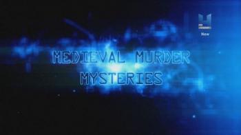 Загадочные преступления Средневековья (1-6 серии из 6) / Medieval Murder Mysteries VO