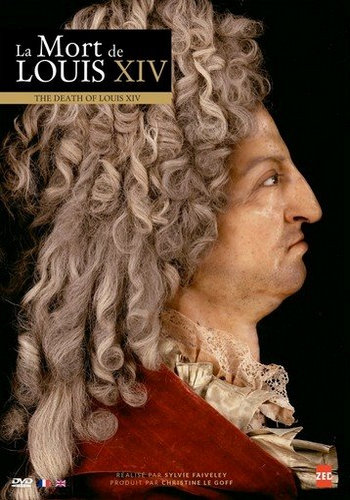 1715: Смерть Короля-Солнца / La Mort de Louis XIV (1715: The Sun King is Dead) DUB