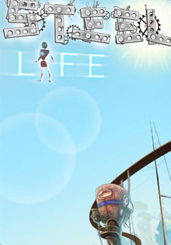 Стальная жизнь / Steel Life