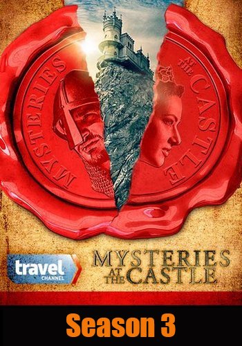Тайны замков (3 сезон: 1-13 серий из 13) / Mysteries at the Castle DUB