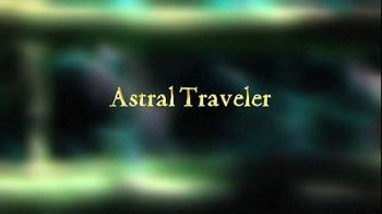 Астральный путешественник / Astral Traveler