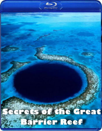 Секреты Большого Барьерного рифа / Secrets of the Great Barrier Reef VO