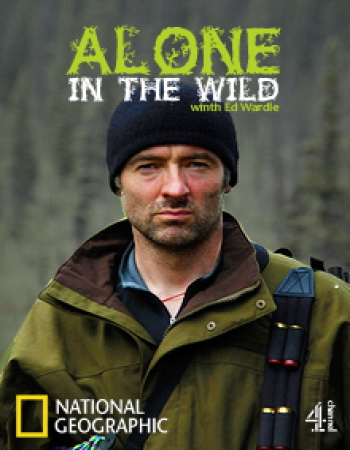 Один на один с природой (1 сезон: 1-3 серии из 3 + пилотная) / Discovery. Alone in the Wild VO