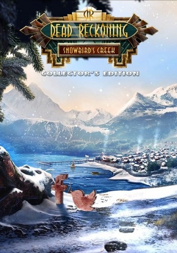 Точный расчет 5: Залив Сноуберд. Коллекционное издание / Dead Reckoning 5: Snowbird's Creek. Collector's Edition