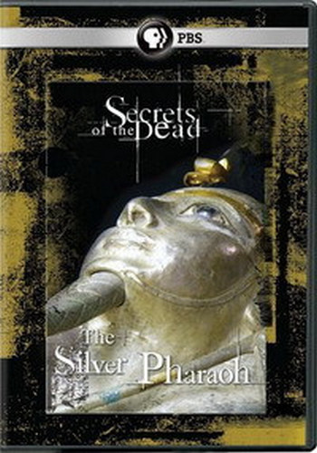 Тайны Мертвых. Загадка серебряного фараона / Secrets of the Dead. The Silver Pharaoh DUB