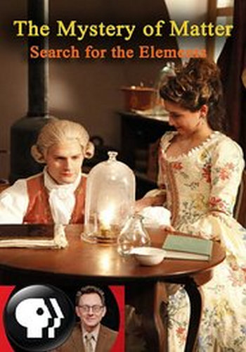 Тайны материи. Поиски элементов (1 сезон: 1-3 серии из 3) / The Mystery of Matter: Search for the Elements DVO