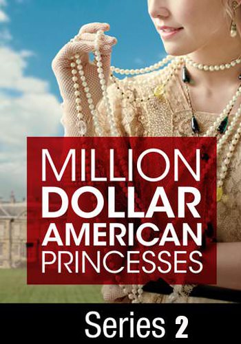 Американские принцессы на миллион долларов (1-2 сезон: 7 серий из 7) / Million Dollar American Princesses VO