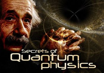 Секреты квантовой физики (2 серии из 2) / The Secrets of Quantum Physics DVO
