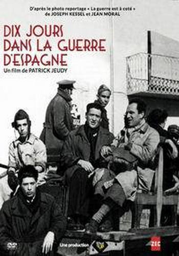Десять дней на Гражданской войне в Испании / Dix jours dans la Guerre d'Espagne DVO
