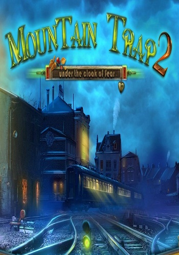 Горная Ловушка 2: Под Покровом Страха / Mountain Trap 2: Under The Cloak Of Fear
