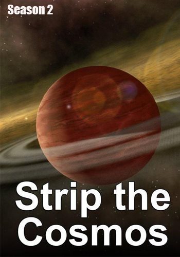 Космос наизнанку (2 сезон: 1-6 серий из 6) / Strip the Cosmos DVO