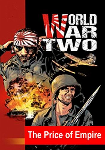 Вторая мировая война: цена империи (1-13 серии из 13) / World War II - The Price of Empire DUB