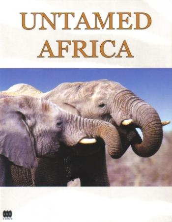 Неприрученная Африка (17 выпусков) / Untamed Africa VO