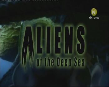Причудливые обитатели морских глубин / Aliens of the Deep Sea VO