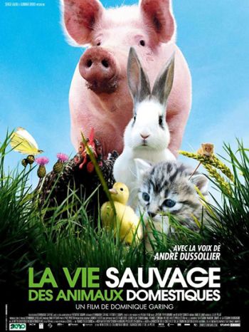 Дикая жизнь домашних животных / La vie sauvage des animaux domestiques VO