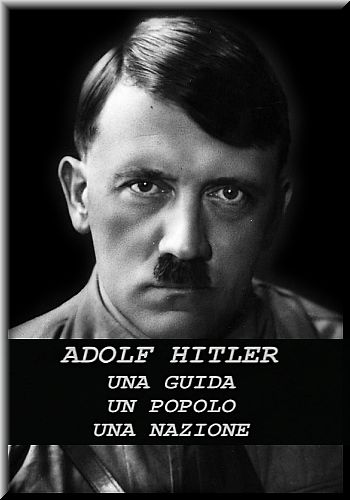 Адольф Гитлер. Лидер, люди, нация / Adolf Hitler. Una guida, un popolo, una nazione