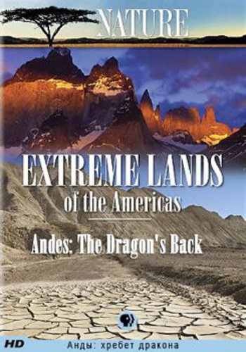 Анды: хребет дракона / PBS Nature. Andes: The Dragon's Back VO
