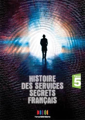 История французских спецслужб (1-5 серии из 5 / Histoire des services secrets francais VO