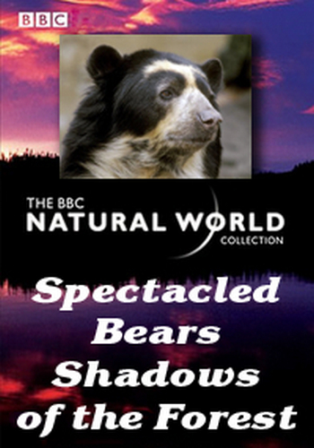 Мир природы. Андские медведи призраки леса / The Natural World. Spectacled Bears VO