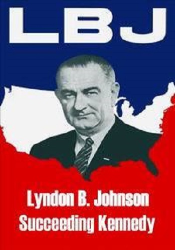 Линдон Б. Джонсон: преемник Кеннеди / Lyndon B. Johnson: Succeeding Kennedy DUB