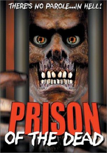 Тюрьма мёртвых / Prison of the Dead VO