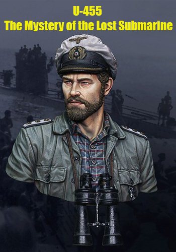 U-455. Тайна пропавшей субмарины / U-455 Le Sous-Marin Disparu (U-455. The Mystery of the Lost Submarine) / VO
