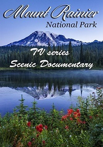 Самые красивые места планеты Земля. / Mount Rainier National Park