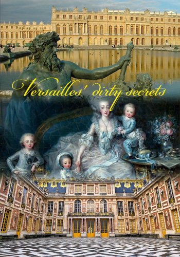 Грязные тайны Версаля / Versailles' dirty secrets DVO