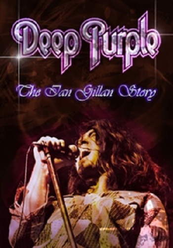 Deep Purple. История Иэна Гиллана / Deep Purple. The Ian Gillan Story VO