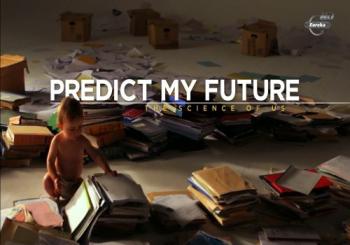 Как предсказать моё будущее. Наука о нас (4 серии из 4) / Predict My Future - The Science Of Us DVO
