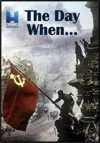 День, когда (1-4 серии из 4) / Viasat History. The Day When... DUB