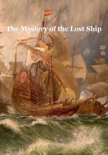 Тайна затонувшего корабля / The Mystery of the Lost Ship VO