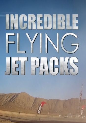 Невероятные джетпаки / Incredible Flying Jet Packs VO