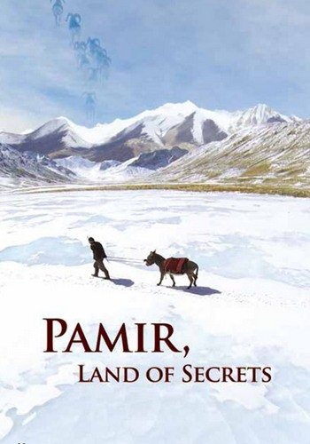 Памир. Край загадок (1-3 серии из 3) / Pamir, Land of Secrets VO