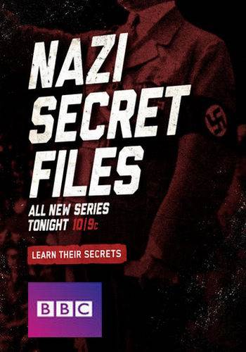 Секретные файлы нацистов (1-6 серии из 6) / BBC. Nazi Secret Files DVO