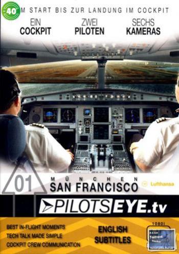 Глазами пилота. Мюнхен-Сан-Франциско / Pilotseye.tv. Munchen - San-Francisco MVO
