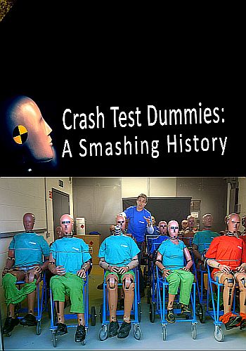 Неубиваемые: Манекены для краш-тестов / Crash Test Dummies: A Smashing History DVO