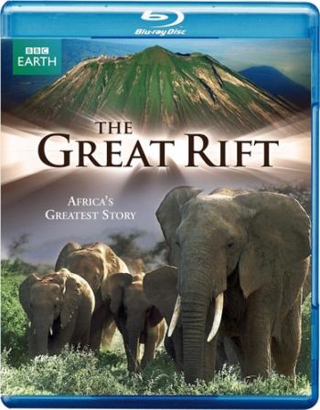 Великий рифт. Дикое сердце Африки (1-3 серии из 3) / BBC. Great Rift: Africa's Wild Heart AVO