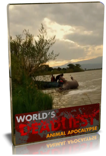 Апокалипсис животных / NAT GEO WILD. World's deadliest. Animal Apocalypse VO
